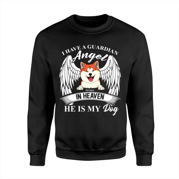 I Have A Guardian Angel In Heaven Personalized Dog T-shirt TS-NN1037