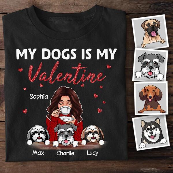 My Dog Is My Valentine Personalized T-shirt TS-NB1063