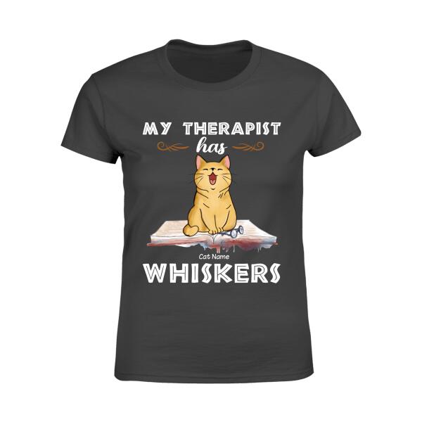 My Therapist Has Whiskers Personalized Cat T-shirt TS-NB1099