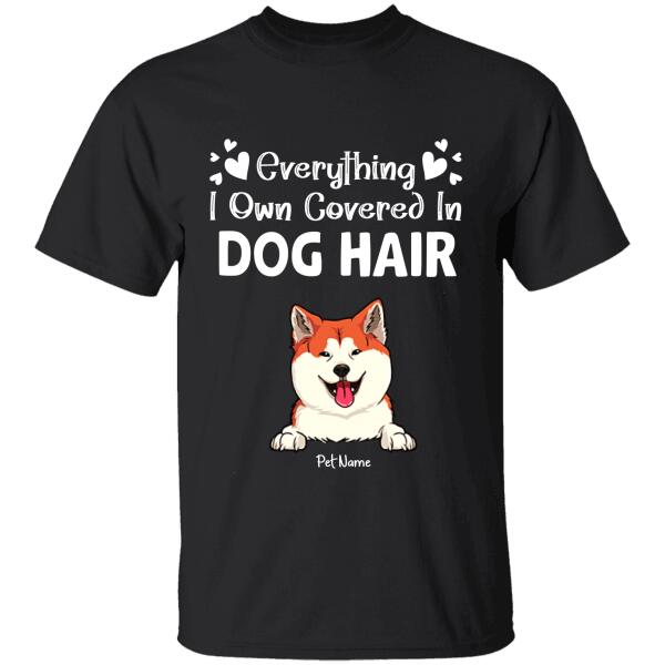 Everything I Own Covered In Dog Hair Personalized T-shirt TS-NB1094