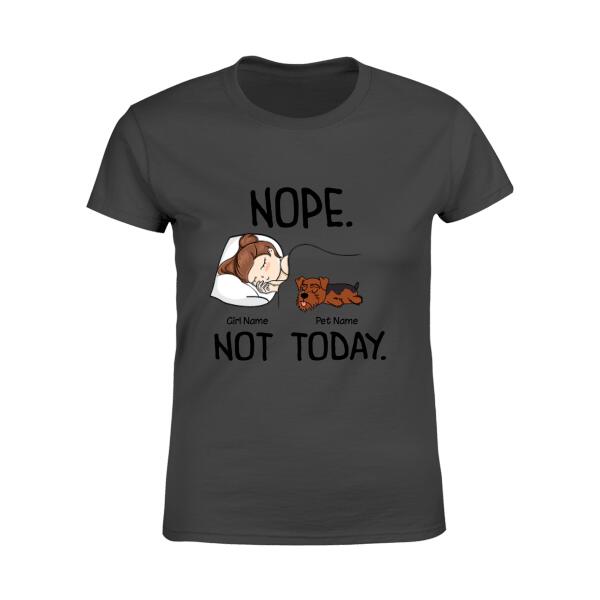 Nope Not Today Personalized T-shirt TS-NN1095
