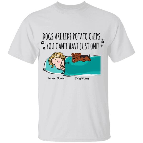 Dogs Are Like Potato Chips Personalized T-shirt TS-NN1093