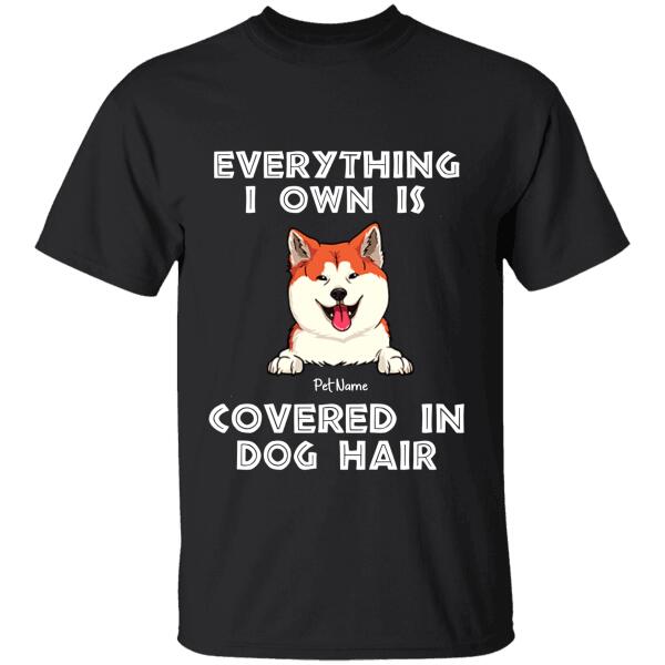 Everything I Own Is Covered In Dog Hair Personalized T-shirt TS-NB1096