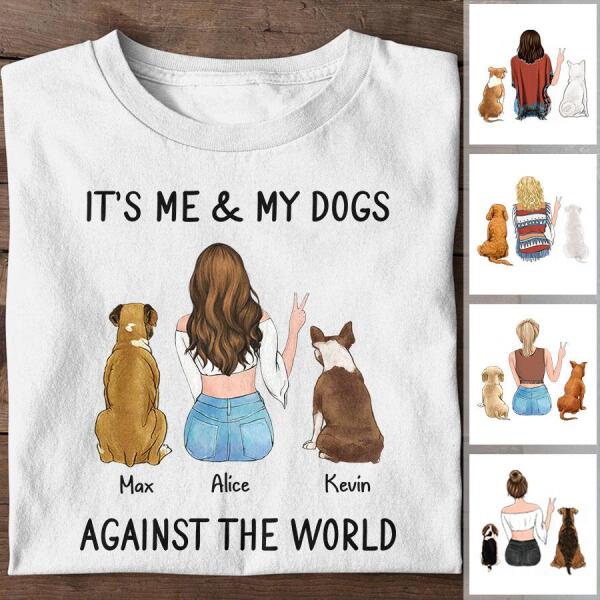 It's Me & My Dogs Against The World Personalized T-shirt TS-NB1101