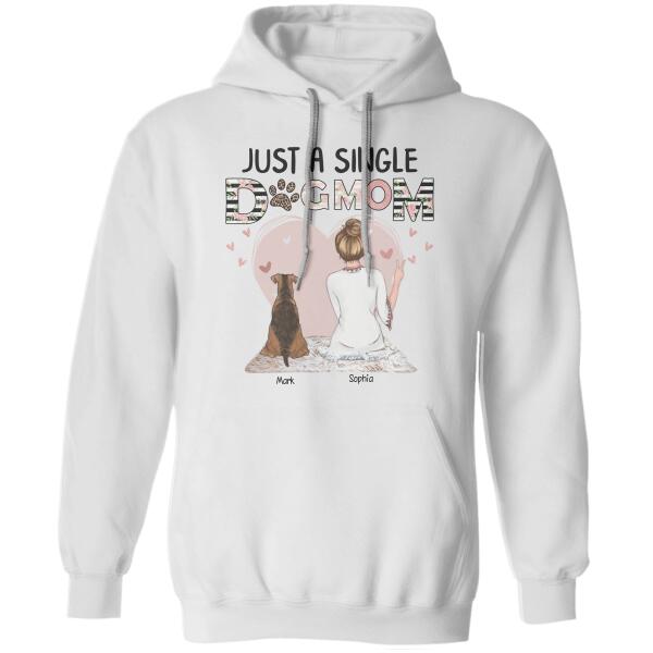 Just A Single Dog Mom Personalized T-shirt TS-NB1103