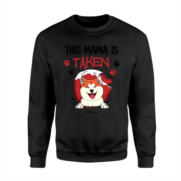 This Mama Is Taken By Personalized Dog T-shirt TS-NB1113