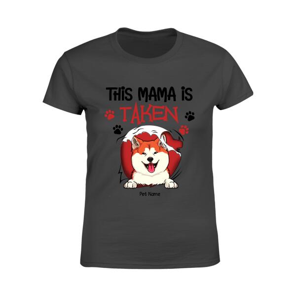 This Mama Is Taken By Personalized Dog T-shirt TS-NB1113