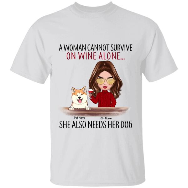 A Woman Cannot Survive On Wine Alone Personalized T-shirt TS-NN1074