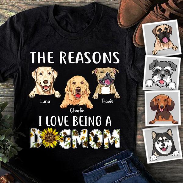 The Reasons I Love Being A Dog Mom Personalized T-shirt TS-NN1120