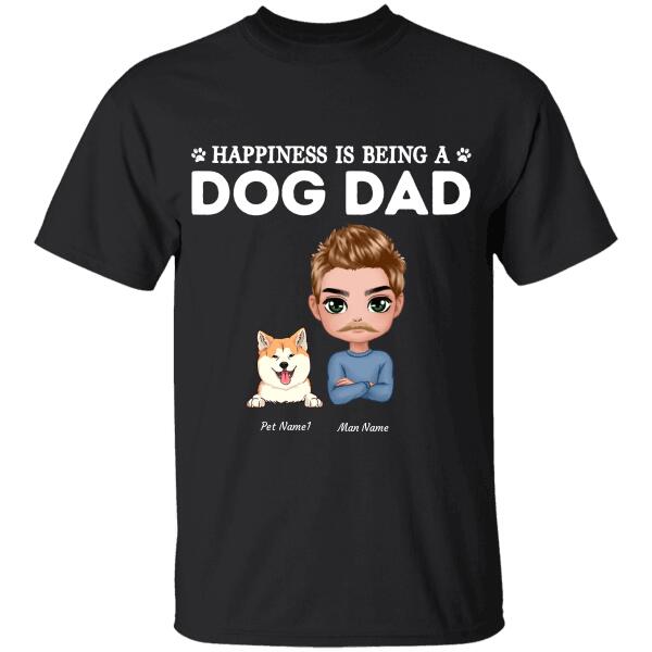 Happiness Is Being A Dog Dad Personalized T-shirt TS-NN1091