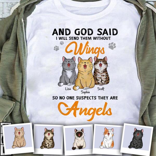 And God Said I Will Send Them Without Wings So No One Suspects They Are Angels Personalized T-shirt TS-NB1134