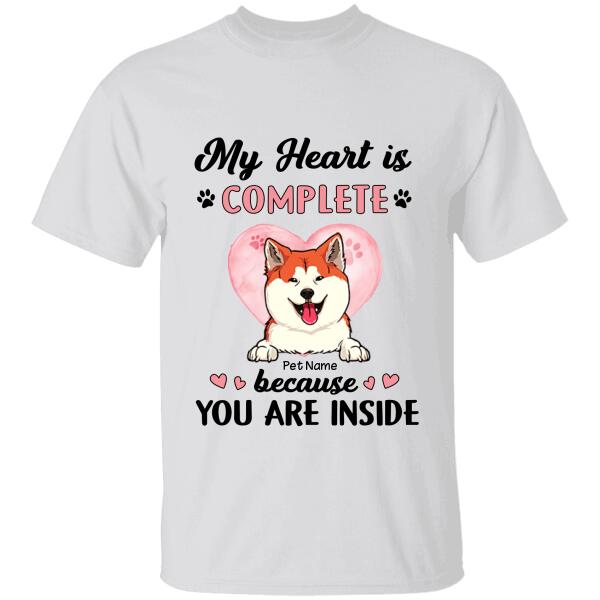 My Heart Is Complete Because You Are Inside Personalized T-shirt TS-NB1151