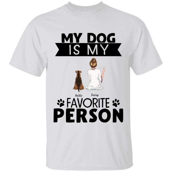 Funny Dogs Are My Favorite People Dog Mom Personalized T-Shirt TS-PT1176