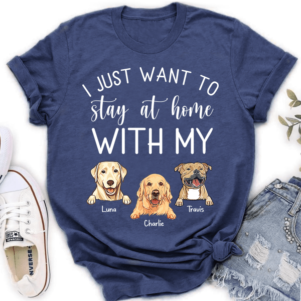 Funny Stay At Home With My Dogs Personalized T-Shirt TS-PT1196