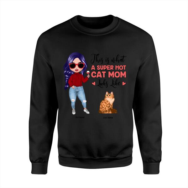 This Is What A Super Hot Cat Mom Looks Like Personalized T-shirt TS-NB1210