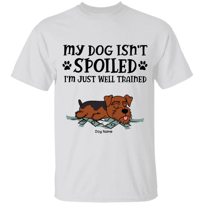 My Dogs Are Not Spoiled Personalized T-shirt TS-NN1233
