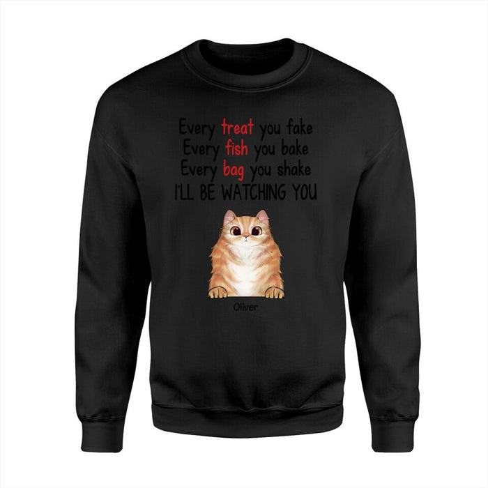 Every Treat You Fake Personalized Cat T-shirt TS-NN1224