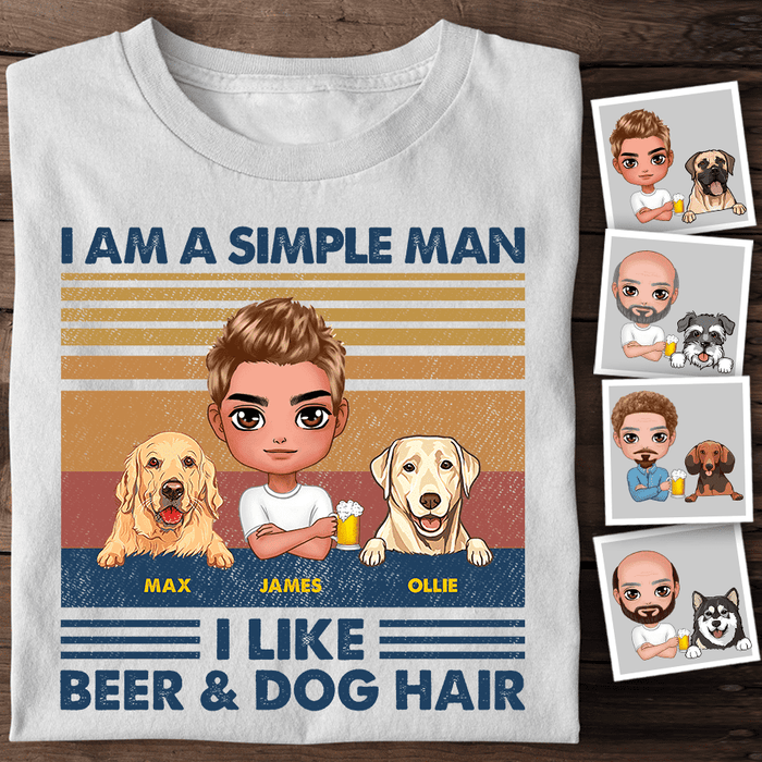 I'm A Simple Man I Like Beer & Dog Hair Personalized T-Shirt TS-NB1245