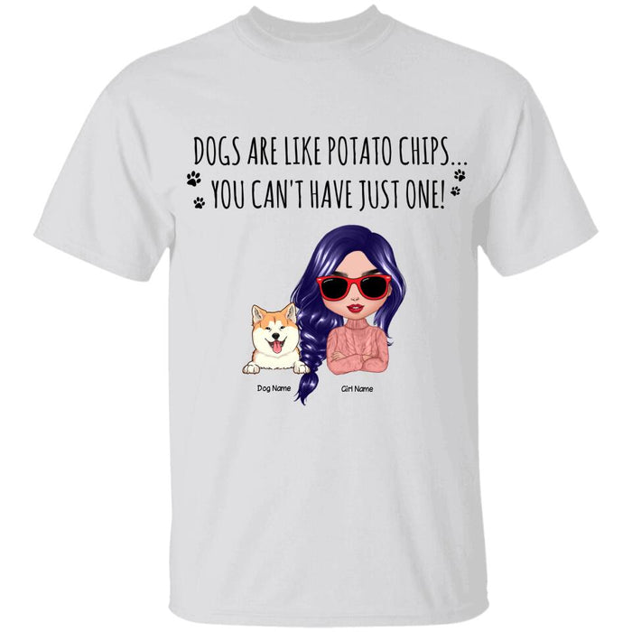 Dogs Are Like Potato Chips Personalized T-shirt TS-NN1242