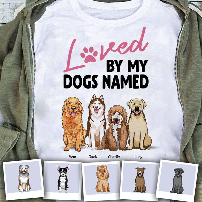 Loved By My Dog Personalized T-shirt TS-NB1250