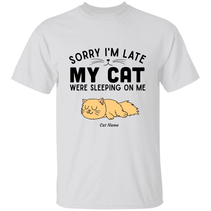 Sorry I'm Late Personalized Cat T-shirt TS-NN1261