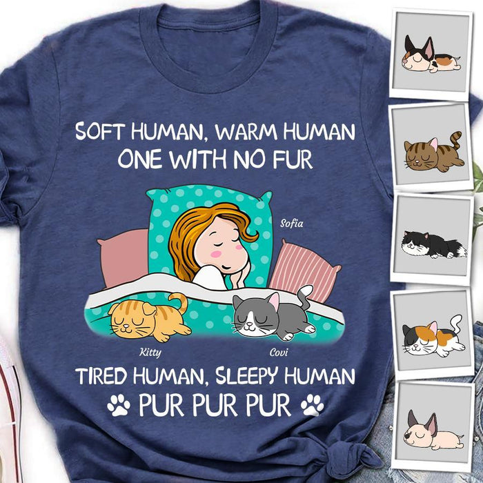 Soft Human Warm Human One With No Fur Personalized Cat T-shirt TS-NB1271
