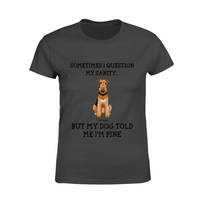 Dog Mom Questions Her Sanity Personalized T-Shirt TS-PT1299