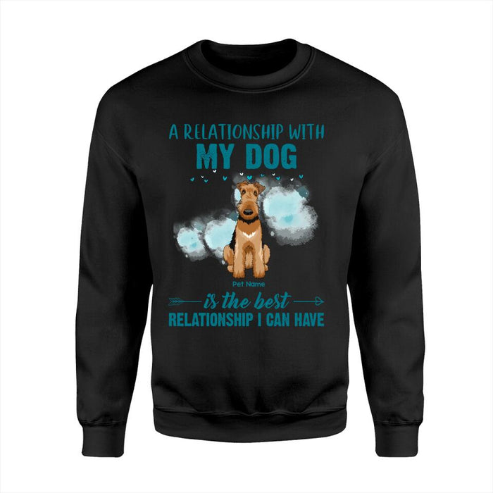 A Relationship With My Dog Is The Best Relationship I Can Have Personalized T-shirt TS-NB1286