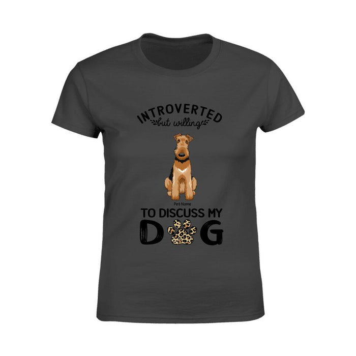 Introverted But Willing To Discuss Dogs Personalized T-shirt TS-NB1293