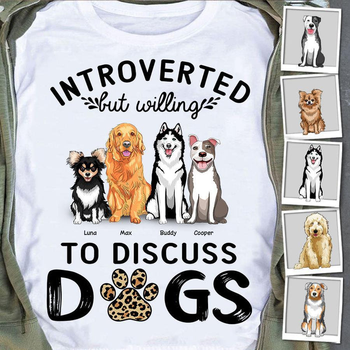 Introverted But Willing To Discuss Dogs Personalized T-shirt TS-NB1293