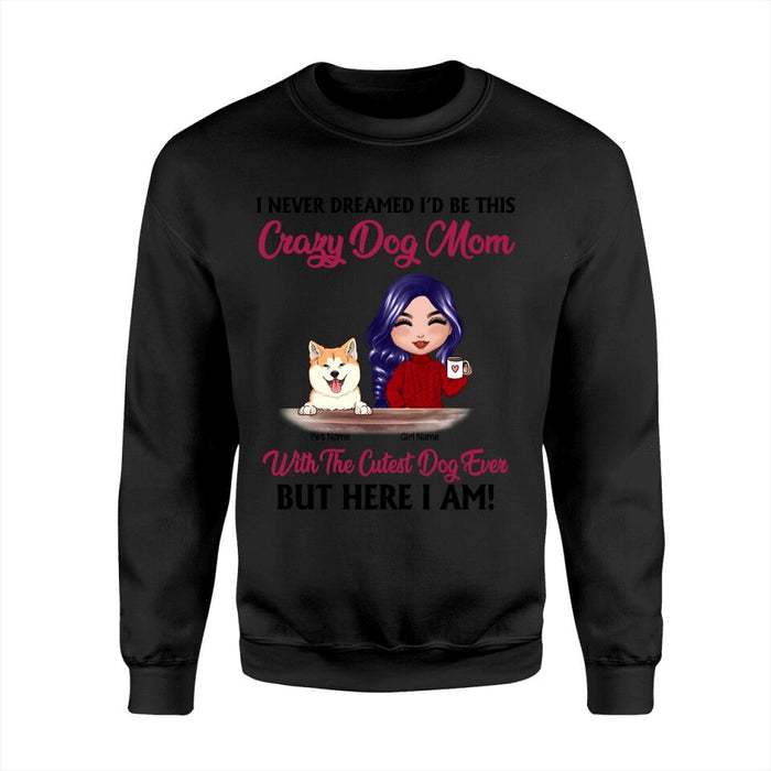 Funny Crazy Mom With The Cutest Dogs Ever Personalized T-Shirt TS-PT1340