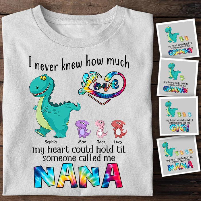 I Never Knew How Much Love My Heart Could Hold Personalized  Grandma T-shirt TS-NB1351