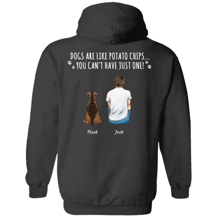 Dogs Are Like Potato Chips Personalized Back T-shirt TS-NN1309