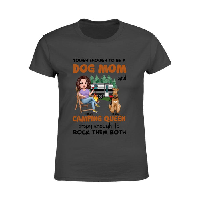 Crazy Enough To Be A Dog Mom And Camping Queen Personalized T-Shirt TS-PT1360