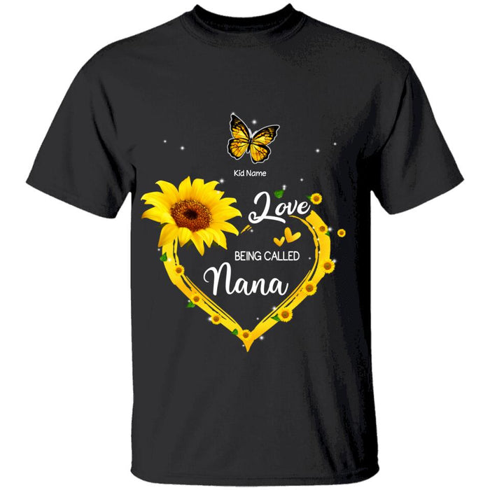 Sunflower Love Being Called Nana Personalized T-shirt TS-NB1330