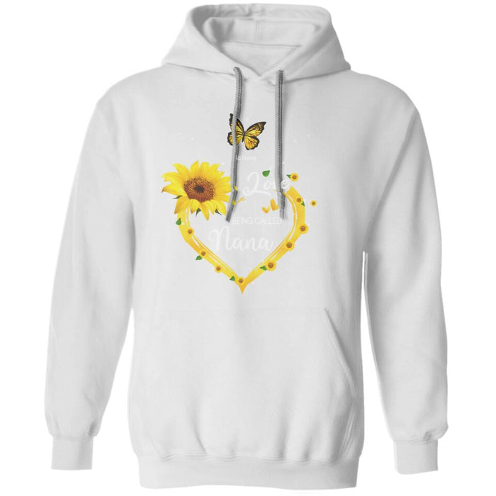 Sunflower Love Being Called Nana Personalized T-shirt TS-NB1330