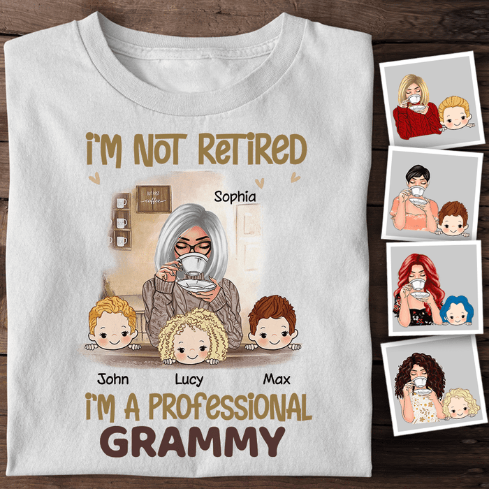 I'm Not Retired I'm A Professional Grammy Personalized T-shirt TS-NB1402