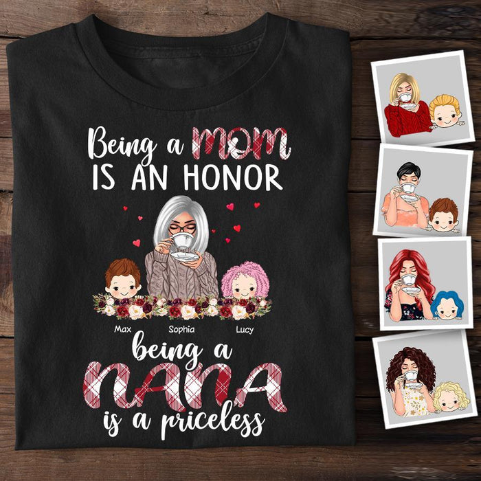 Being A Mom Is An Honor Being A Nana Is Priceless Personalized T-shirt TS-NB1419