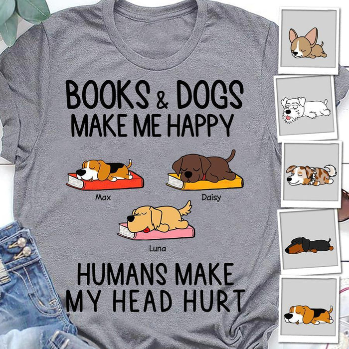 Books And Dogs Make Me Happy Personalized T-shirt TS-NN1382