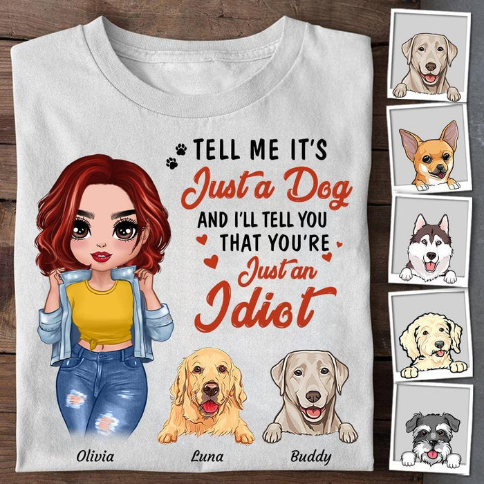 Cool Girl Tell Me It's Just A Dog Personalized T-shirt TS-NN1413