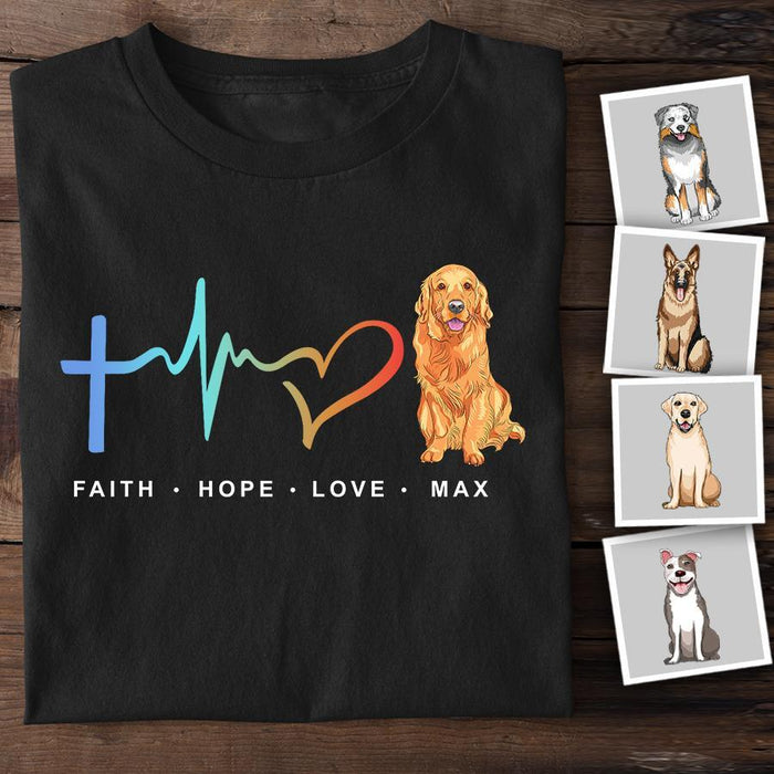 Faith Hope Love Dog Personalized T-shirt TS-NB1439