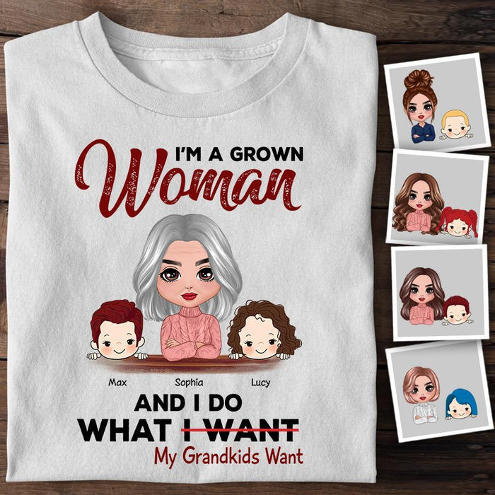 I'm A Grown Woman And I Do What My Grandkids Want Personalized T-shirt TS-NB1461