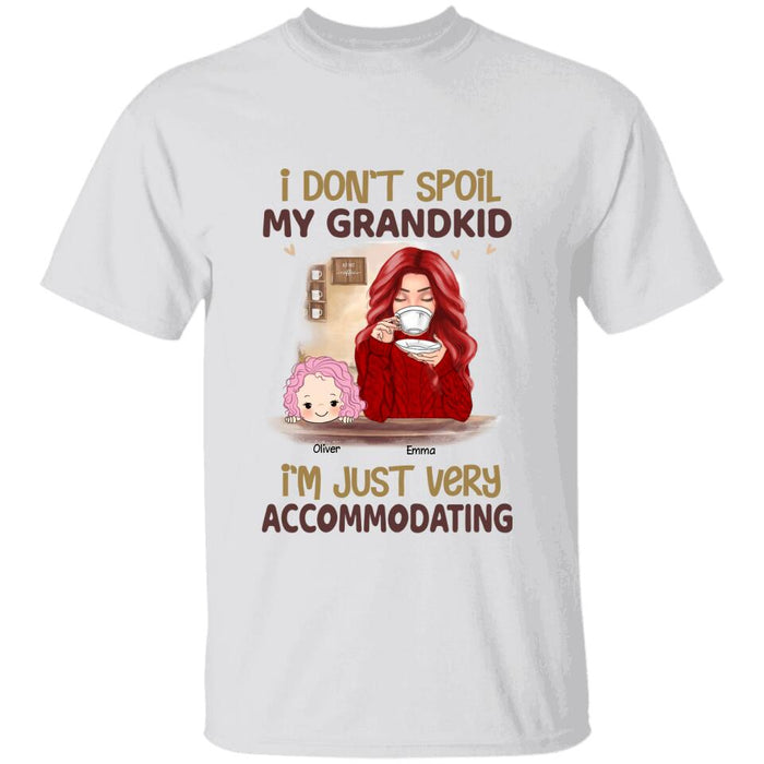 I Don't Spoil My Grandkids I'm Just Very Accommodating Personalized T-shirt TS-NB1462