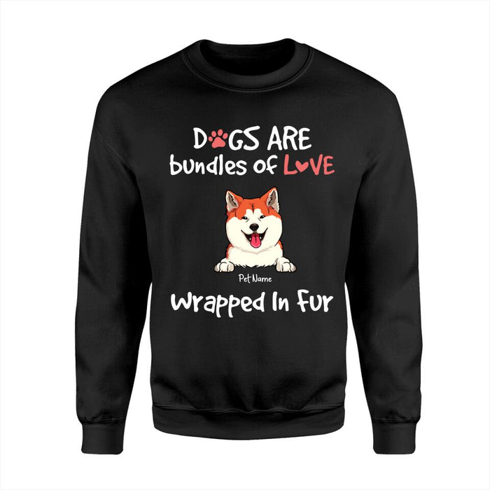 Dogs Are Bundles Of Love Personalized T-shirt TS-NN1460