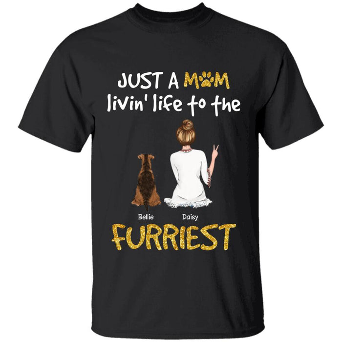 Just A Mom Livin' Life To The Furriest Sparkly Dog Personalized T-shirt TS-NN1470