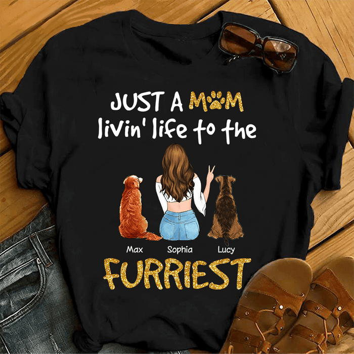 Just A Mom Livin' Life To The Furriest Sparkly Dog Personalized T-shirt TS-NN1470