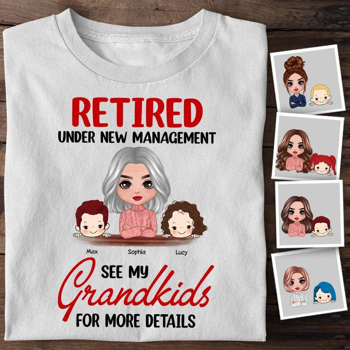 Retired Under New Management See My Grandkids For More Details Personalized T-shirt TS-NB1478