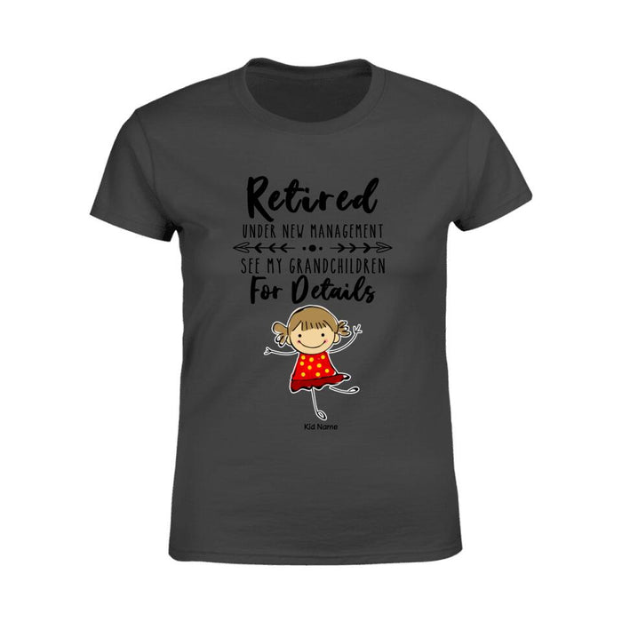 Funny Retired Grandma Under New Management Personalized T-Shirt TS-PT1485