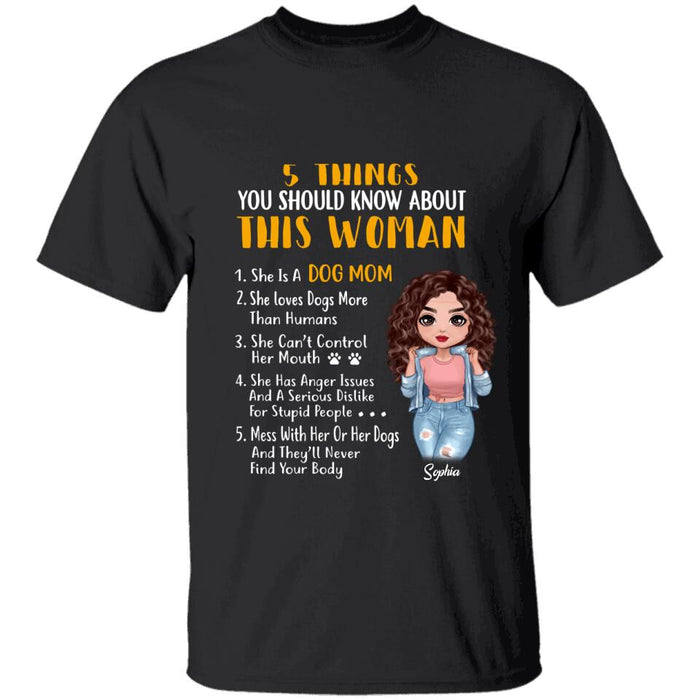 Funny Five Things You Should Know About This Dog Mom Personalized T-Shirt TS-PT1505