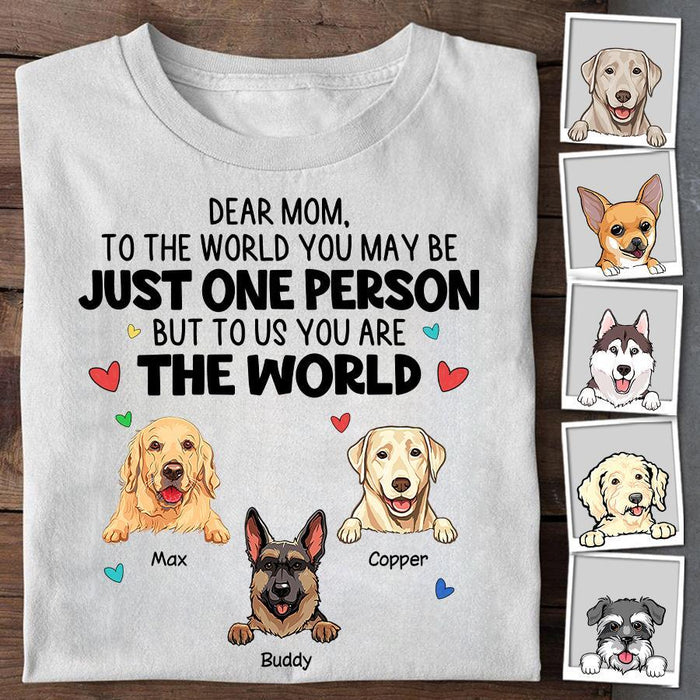 To Us You Are The World Personalized Dog T-Shirt TS-PT1510